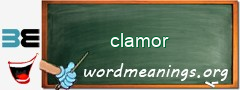 WordMeaning blackboard for clamor